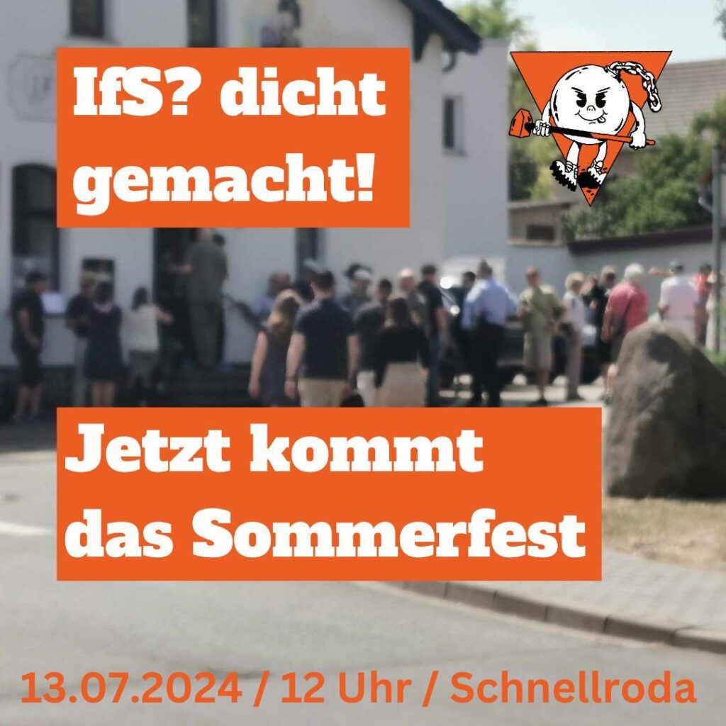 IfS? dicht gemacht! Jetzt kommt das Sommerfest. 13.07.2024, 12 Uhr, Schnellroda